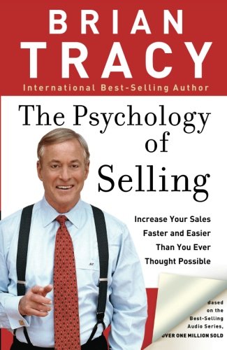 The Psychology of Selling: Increase Your Sales Faster and Easier Than You Ever Thought Possible – Best Psychology Books ⋆ Best Psychology Books ⋆ Lifestyle