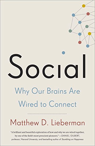 Social: Why Our Brains Are Wired to Connect – Best Psychology Books ⋆ Best Psychology Books ⋆ Lifestyle