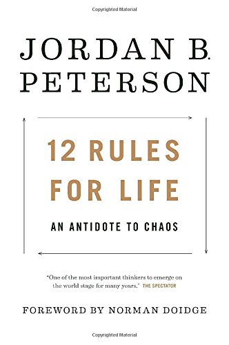 12 Rules for Life: An Antidote to Chaos – Best Psychology Books ⋆ Best Psychology Books ⋆ Lifestyle