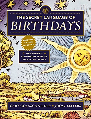 The Secret Language of Birthdays: Your Complete Personology Guide for Each Day of the Year – Best Astrology Books ⋆ Best Astrology Books ⋆ Lifestyle