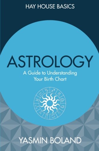 Astrology: A Guide to Understanding Your Birth Chart (Hay House Basics) – Best Astrology Books ⋆ Best Astrology Books ⋆ Lifestyle