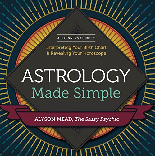 Astrology Made Simple: A Beginner’s Guide to Interpreting Your Birth Chart and Revealing Your Horoscope – Best Astrology Books ⋆ Best Astrology Books ⋆ Lifestyle