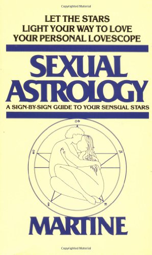 Sexual Astrology: A Sign-by-Sign Guide to Your Sensual Stars – Best Astrology Books ⋆ Best Astrology Books ⋆ Lifestyle