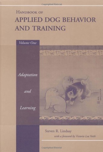 Handbook of Applied Dog Behavior and Training, Vol. 1: Adaptation and Learning – Best Psychology Books ⋆ Best Psychology Books ⋆ Lifestyle