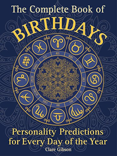 The Complete Book of Birthdays: Personality Predictions for Every Day of the Year – Best Astrology Books ⋆ Best Astrology Books ⋆ Lifestyle