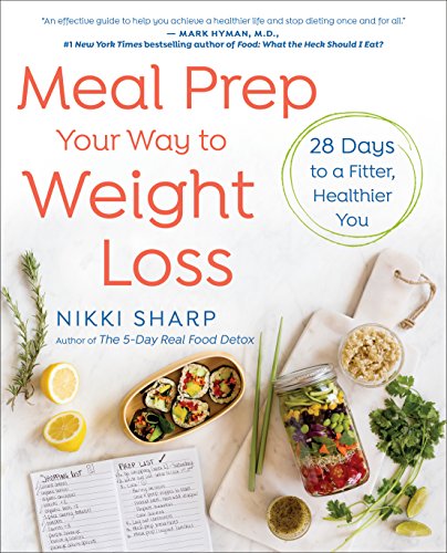 Meal Prep Your Way to Weight Loss: 28 Days to a Fitter, Healthier You – Best Diet Books ⋆ Best Diet Books ⋆ Lifestyle