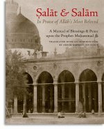 Salat & Salam: In Praise of Allah’s Most Beloved: A Manual of Blessings & Salutations on the Prophet – Best Diet Books ⋆ Best Diet Books ⋆ Lifestyle