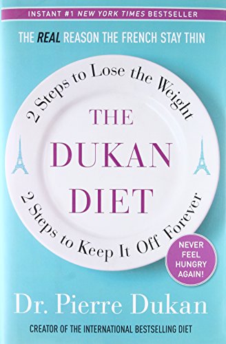 The Dukan Diet: 2 Steps to Lose the Weight, 2 Steps to Keep It Off Forever – Best Diet Books ⋆ Best Diet Books ⋆ Lifestyle