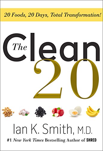 The Clean 20: 20 Foods, 20 Days, Total Transformation – Best Diet Books ⋆ Best Diet Books ⋆ Lifestyle