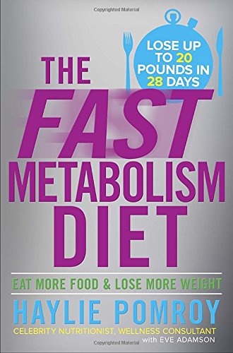 The Fast Metabolism Diet: Eat More Food and Lose More Weight – Best Diet Books ⋆ Best Diet Books ⋆ Lifestyle